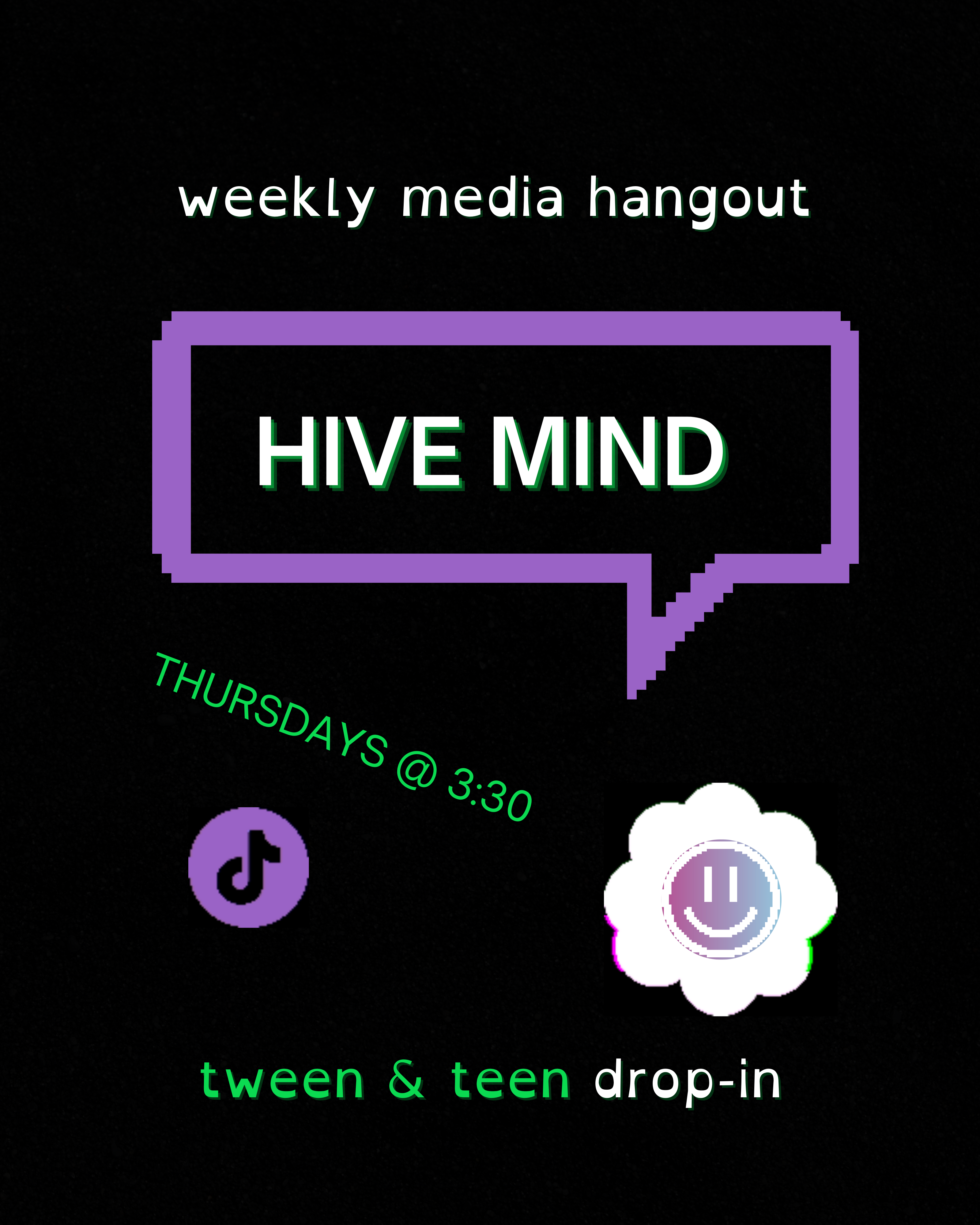 Hive Mind weekly media hangout Thursdays 3:30 tween & teen drop-in -- link to details