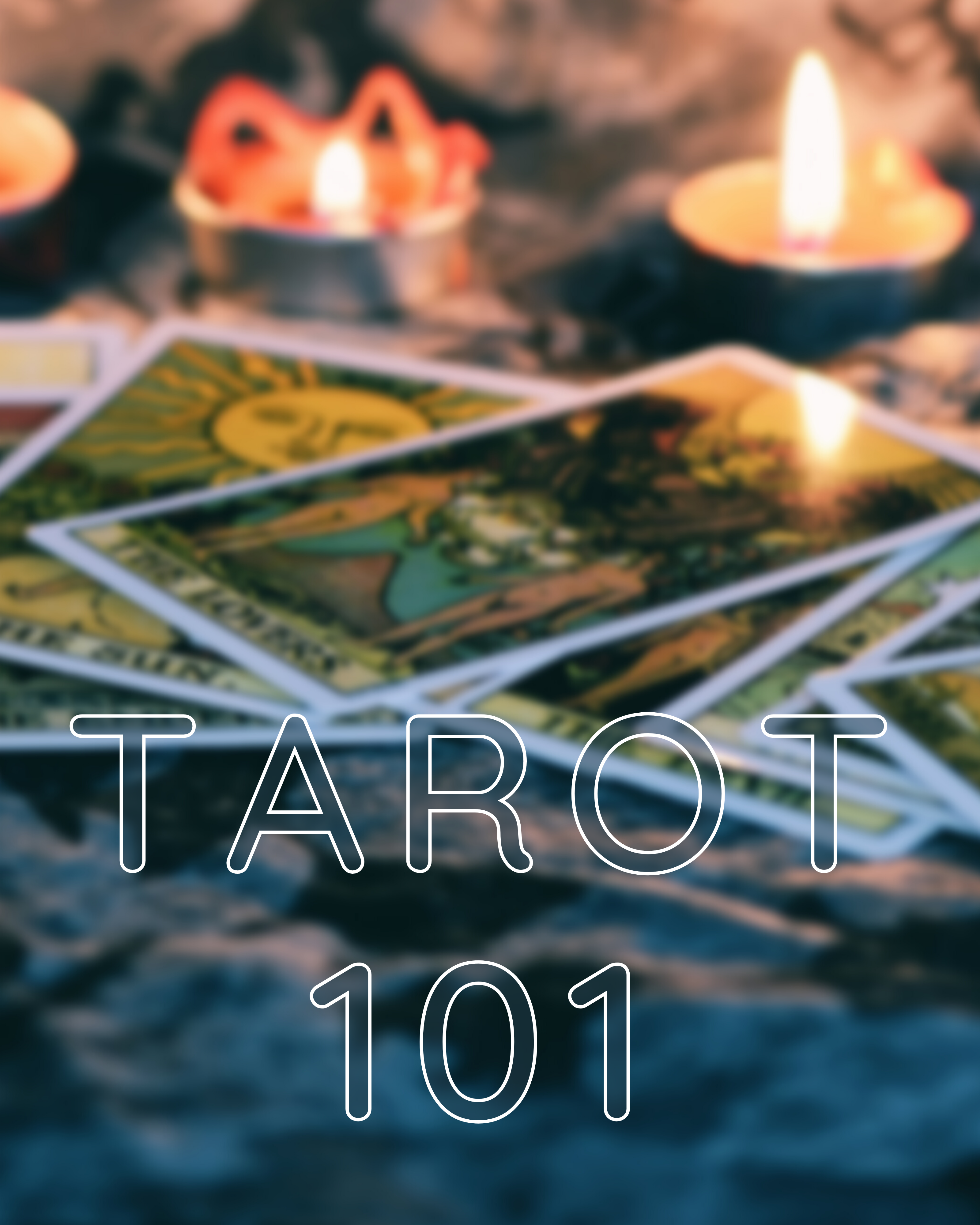 Tarot 101: text over tarot cards and candles