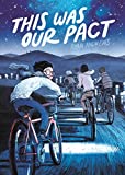 cover of This Was Our Pact featuring kids on bicycles on blue background.