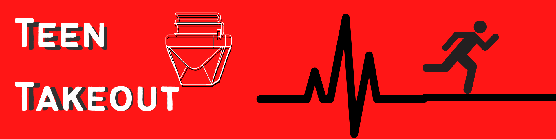 Teen Takout in white text on red, with a stick figure running away on an EKG heartbeat line