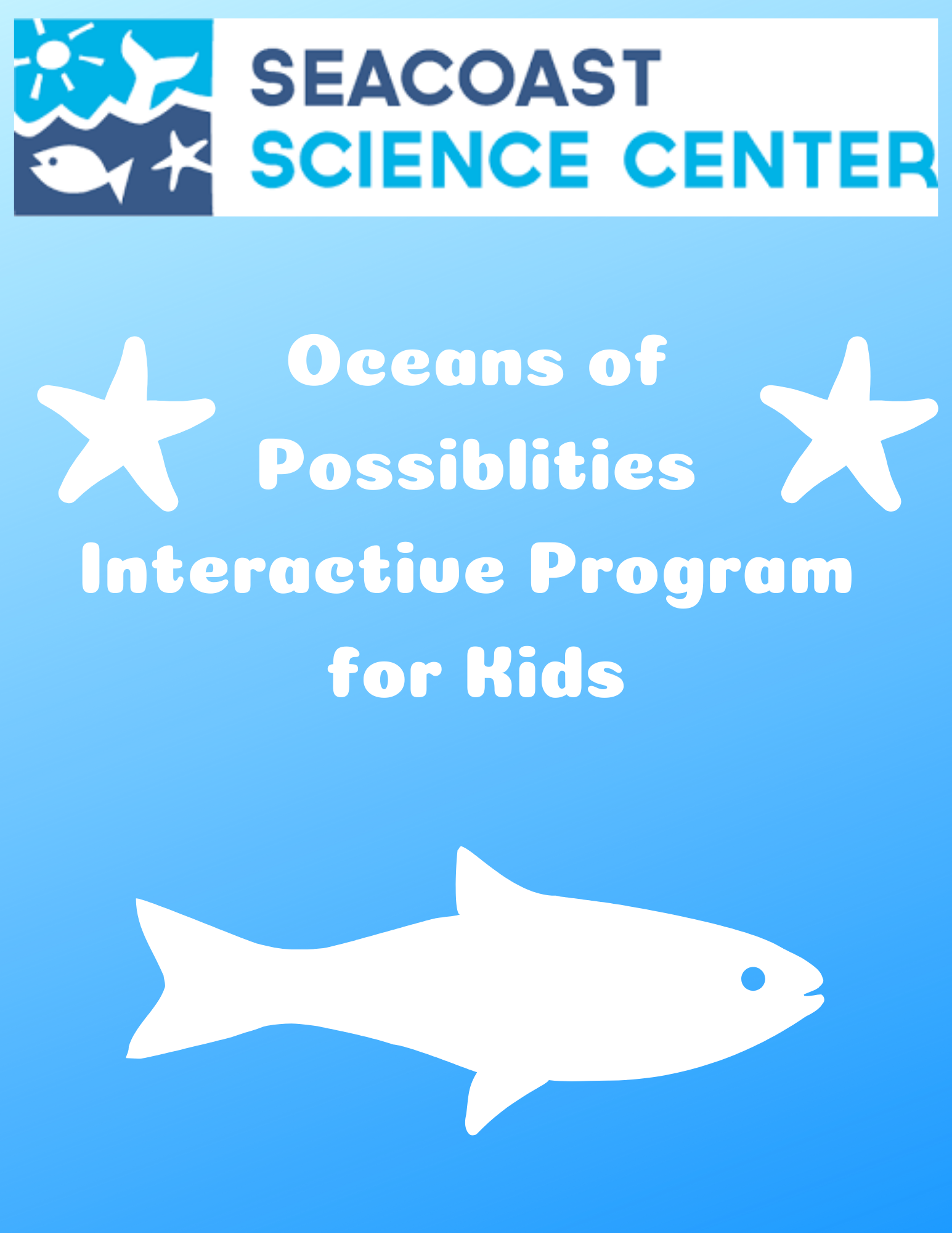Oceans of Possibilities with Seacoast Science Center