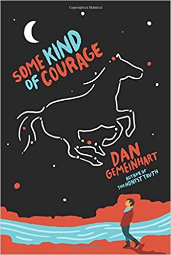 Cover of Some Kind of Courage book, with a boy by a river and a mesa looking up at a horse in the stars