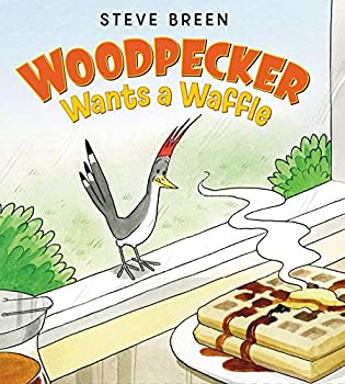 Woodpecker Wants a Waffle Book Cover