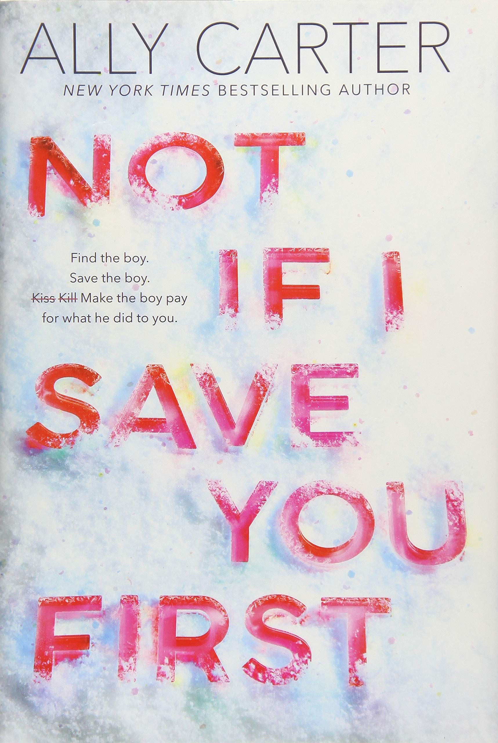 Image of book cover, photo of snow, with title, "Not If I Save You First," written in red letters partially buried in the snow