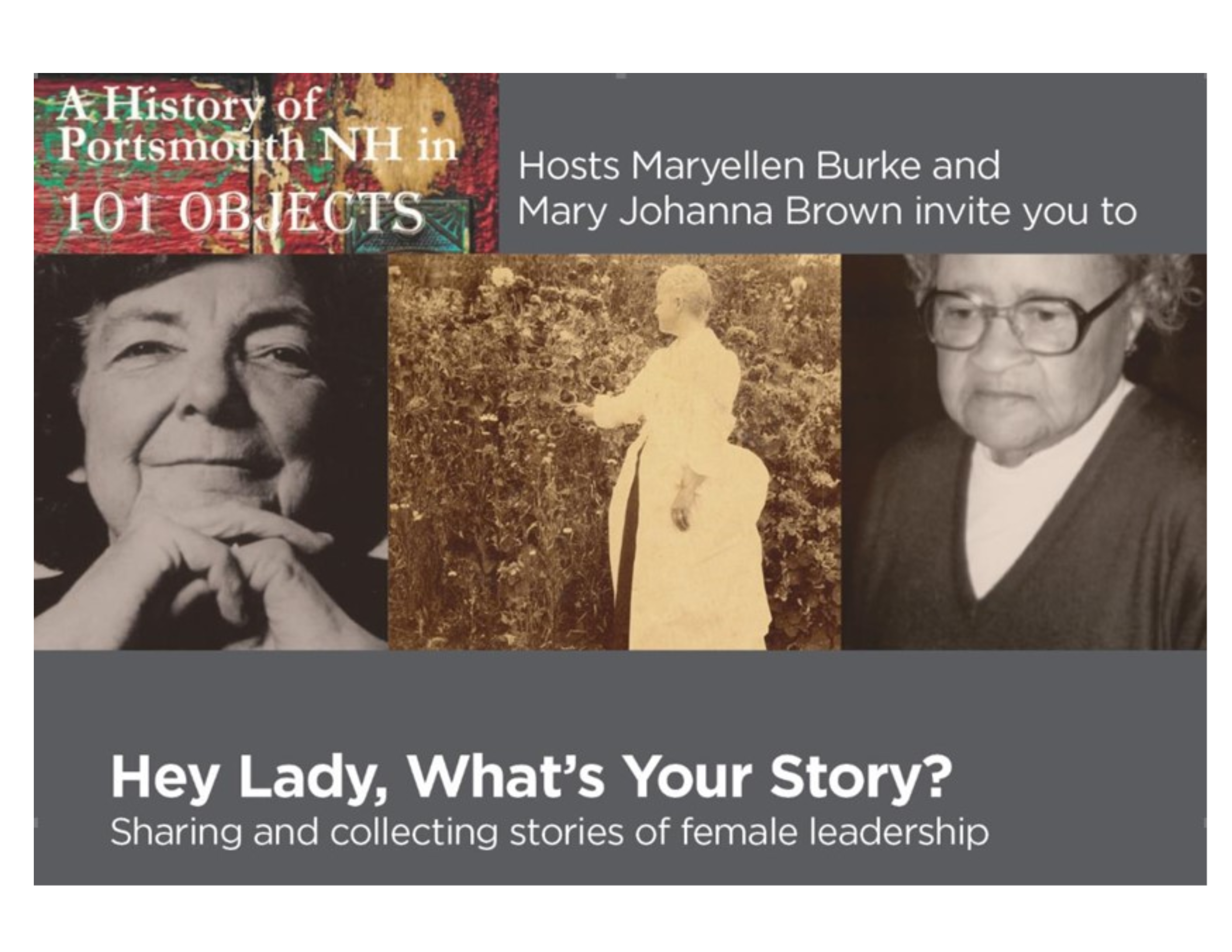 A history of Portsmouth NH 101 Objects Hey Lady What's Your Story? Celebrating  and collecting stories of female leadership Three women in black and white photos