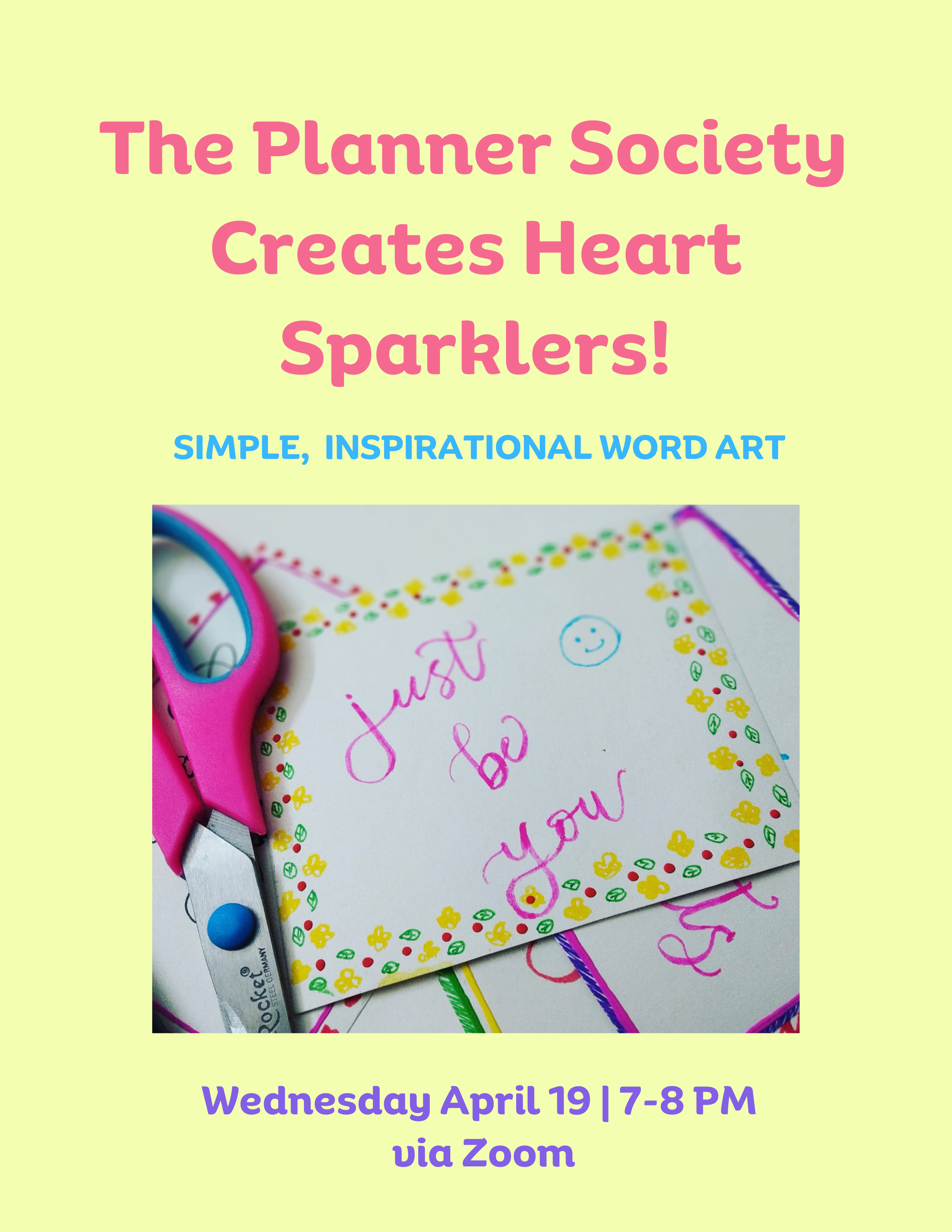 The Planner Society Creates Heart Sparklers Wednesday April 19 7-8 Pm via Zoom Just Be You