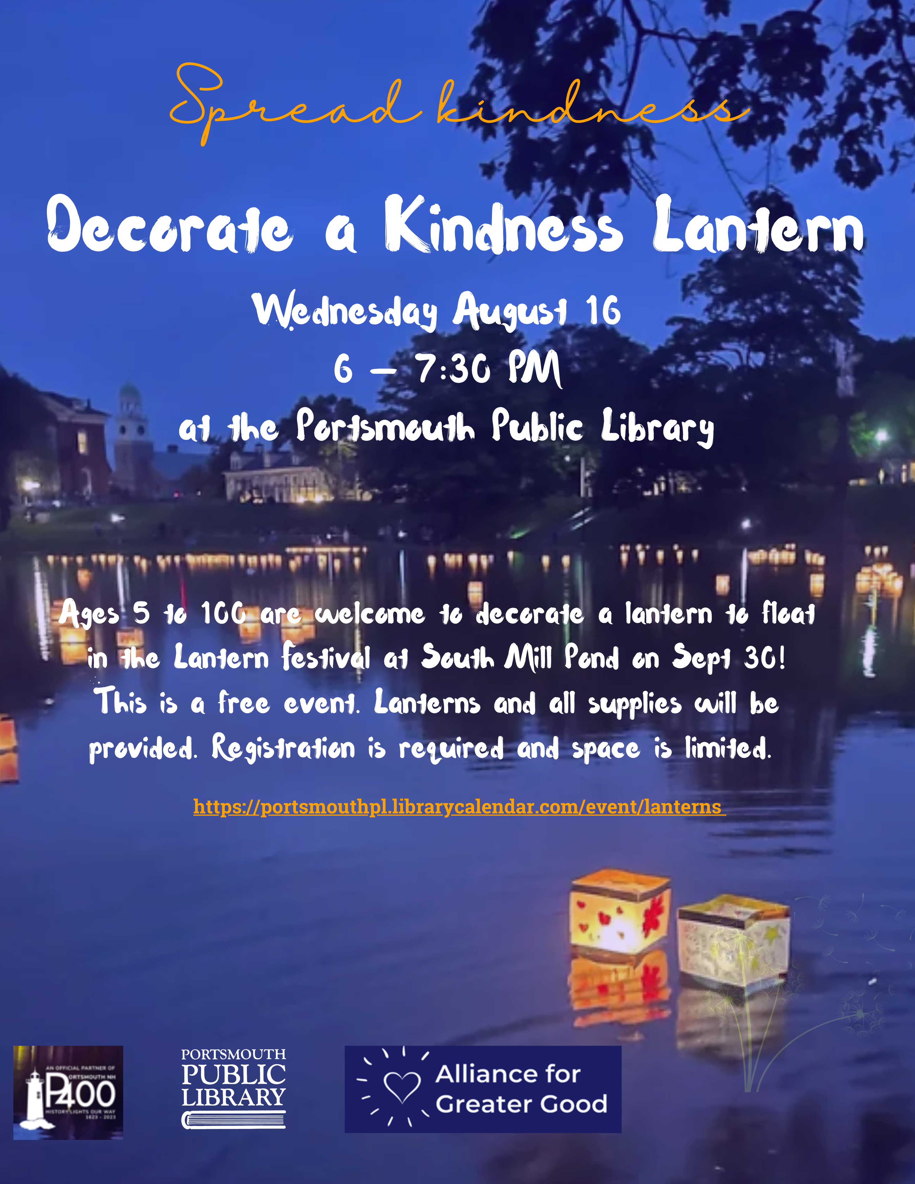 Spread Kindness Decorate a Kindness Lantern August 16 6-7:30 PM at the Portsmouth Public Library Registration is required.