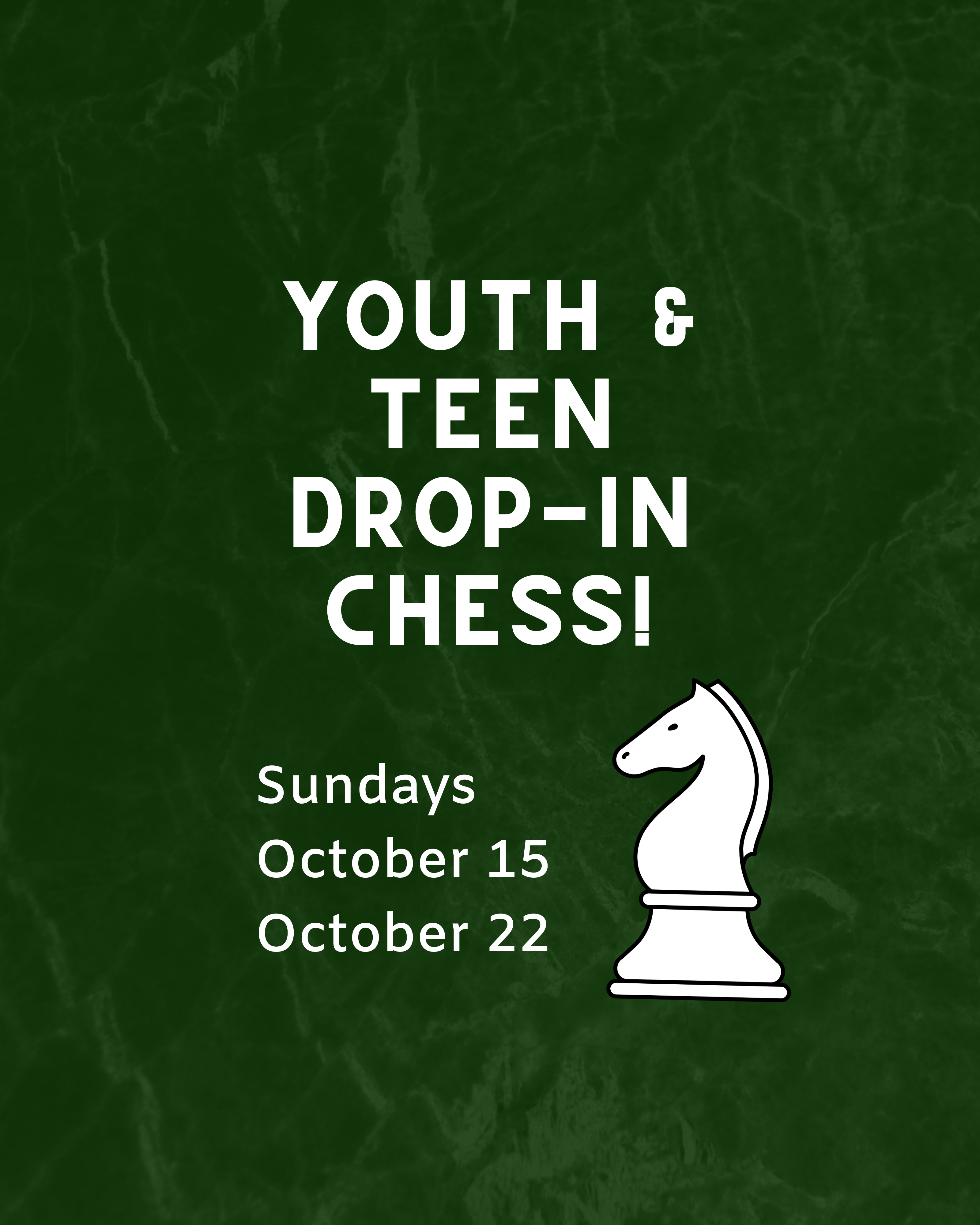 youth & teen drop-in chess Sundays October 15 October 22