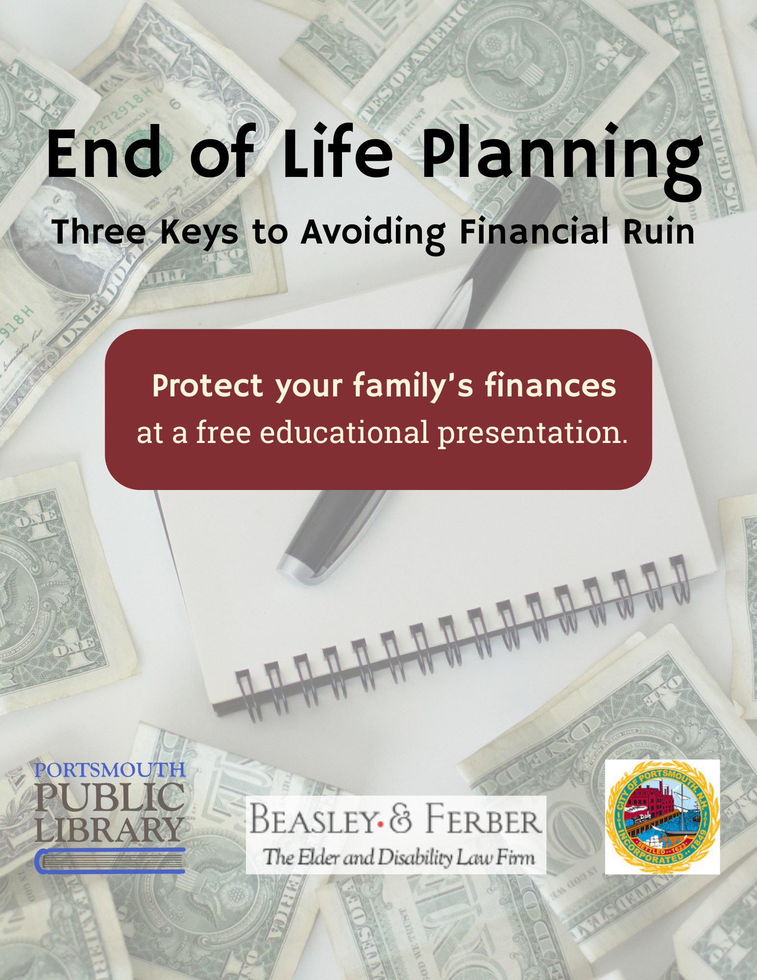 Money pen pad of paper End of Life Planning Workshop Avoiding probate, safeguarding finances Portsmouth Public Library Beasley Ferber Attorneys