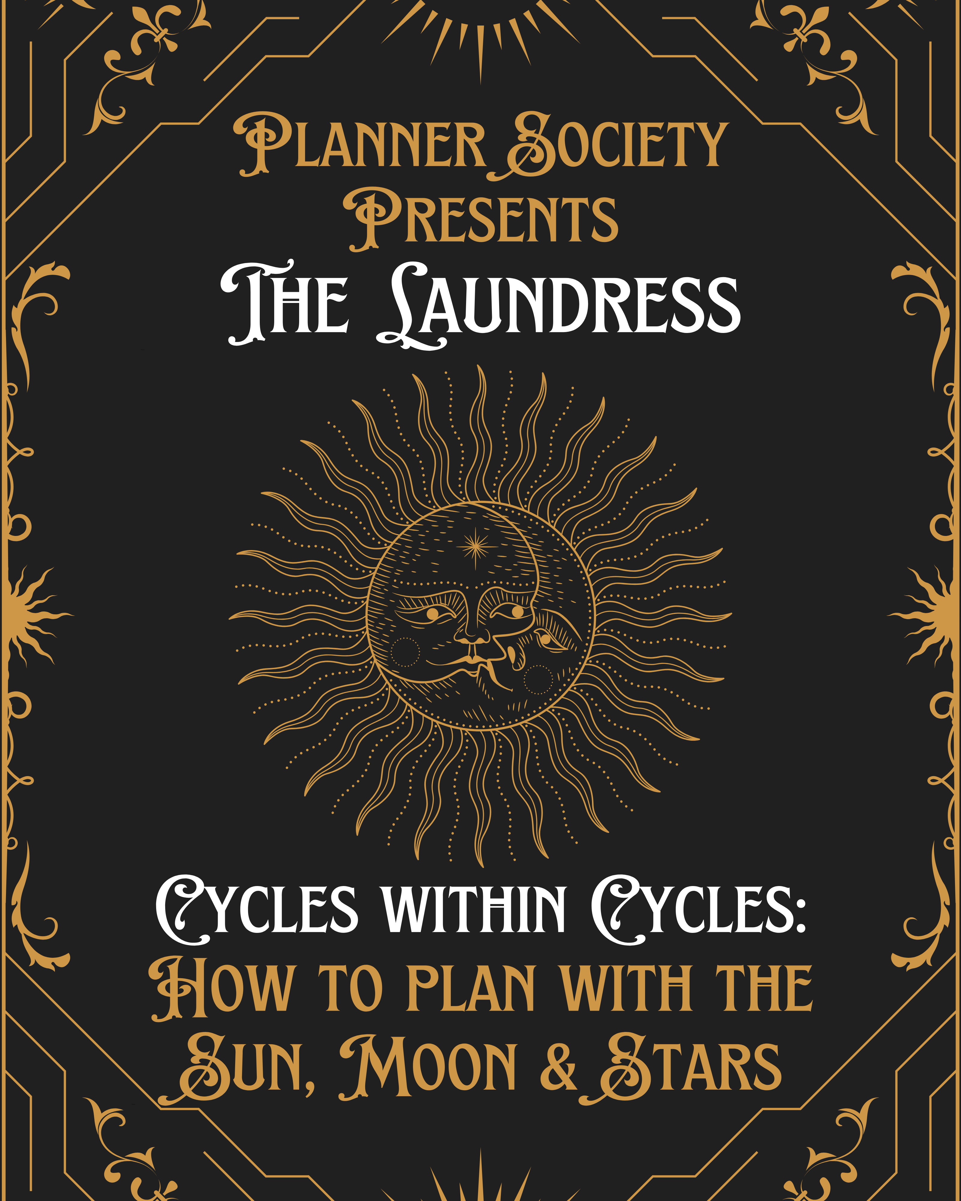 Planner Society Presents The Laundress Cycles Within Cycles: How to Plan with the Sun, Moon & Stars , sun on tarot card