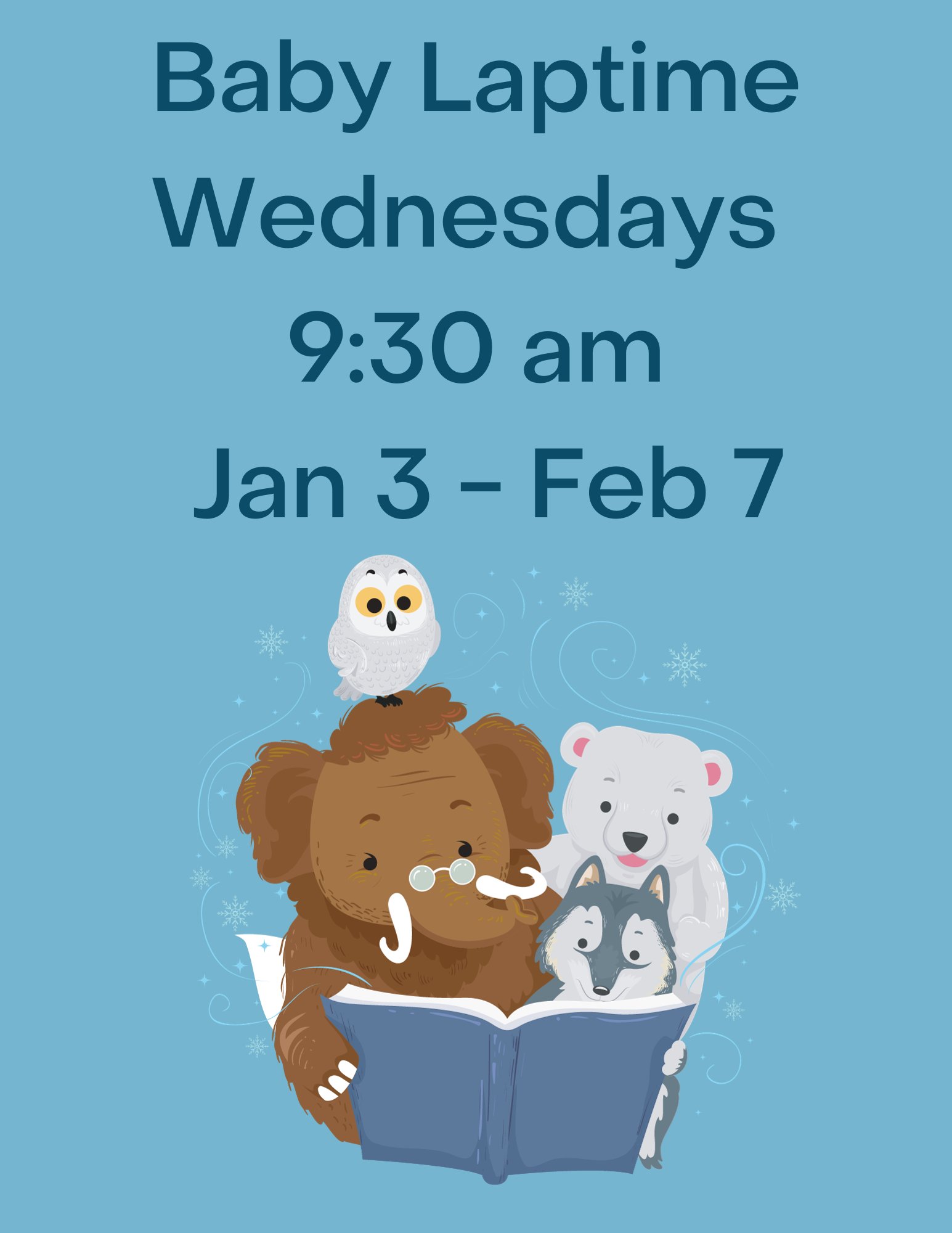 Baby Laptime Wednesdays 9:30 AM Jan 3 - Feb 7