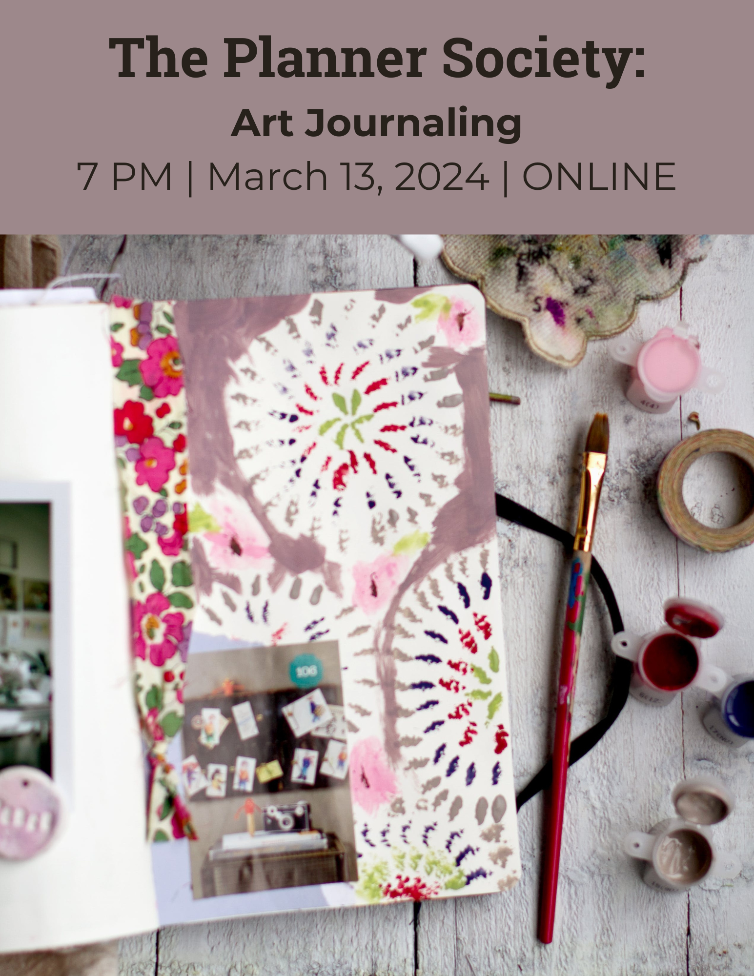 The Planner Society Art Journaling Wednesday March 15, 2024 7 PM Online paintbrush, individual pain pots and journal