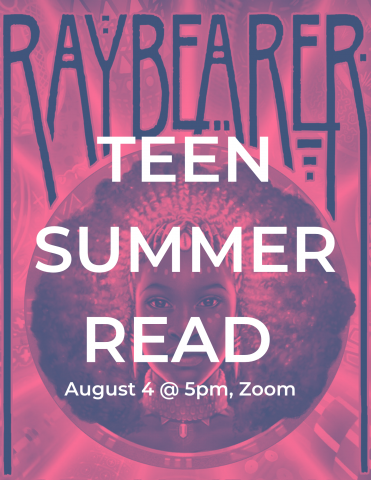 Teen Summer Read: August 4 5pm on Zoom