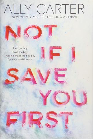 Image of book cover, photo of snow, with title, "Not If I Save You First," written in red letters partially buried in the snow