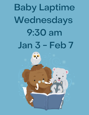 Baby Laptime Wednesdays 9:30 AM Jan 3 - Feb 7