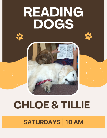 Reading Dogs Chloe & Tillie Saturdays 10 AM