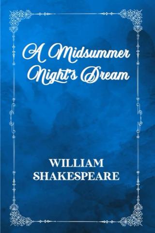 A Midsummer Night’s Dream 