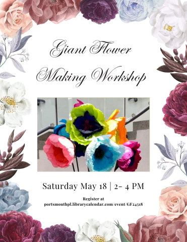 Giant Flower Making Workshop registration required giant colorful tissue paper flowers