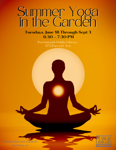 Summer Yoga in the Garden Tuesdays June 18 through September 3 person in yoga pose with sun setting behind them.