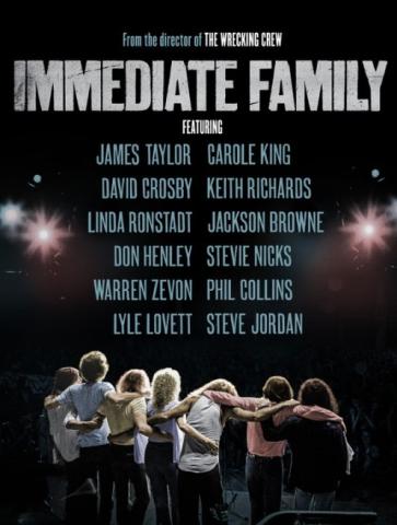 Immediate Family. James Taylor, Carole King, David Crosby, Keith Richards, Linda Ronstadt, Jackson Browne, Don Henley, Stevie Nicks, Warren Zevon, Phil Collins, Lyle Lovett, Steve Jordan