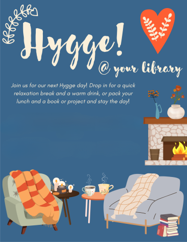 Hygge! Heart, Fire, Cozy Chairs and Warm Drinks and Snacks