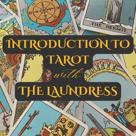 a pile of tarot cards and the text "introduction to tarot with The Laundress"