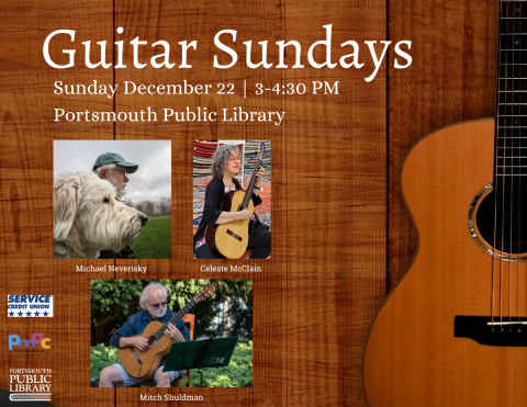 Guitar, Man with Dog, Woman with guitar and man playing guitar outside. Guitar Sundays December 22 Portsmouth Public Library, Service Credit Union and Portsmouth Music and Arts Center