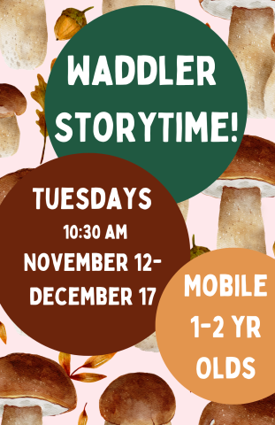 Waddler Time - Tuesdays 10:30 AM  November 12 - December 17