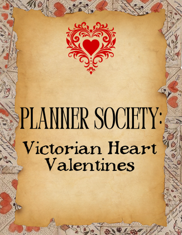 victorian valentine images with vintage yellowed paper that says "Planner society: Victorian Heart Valentines"