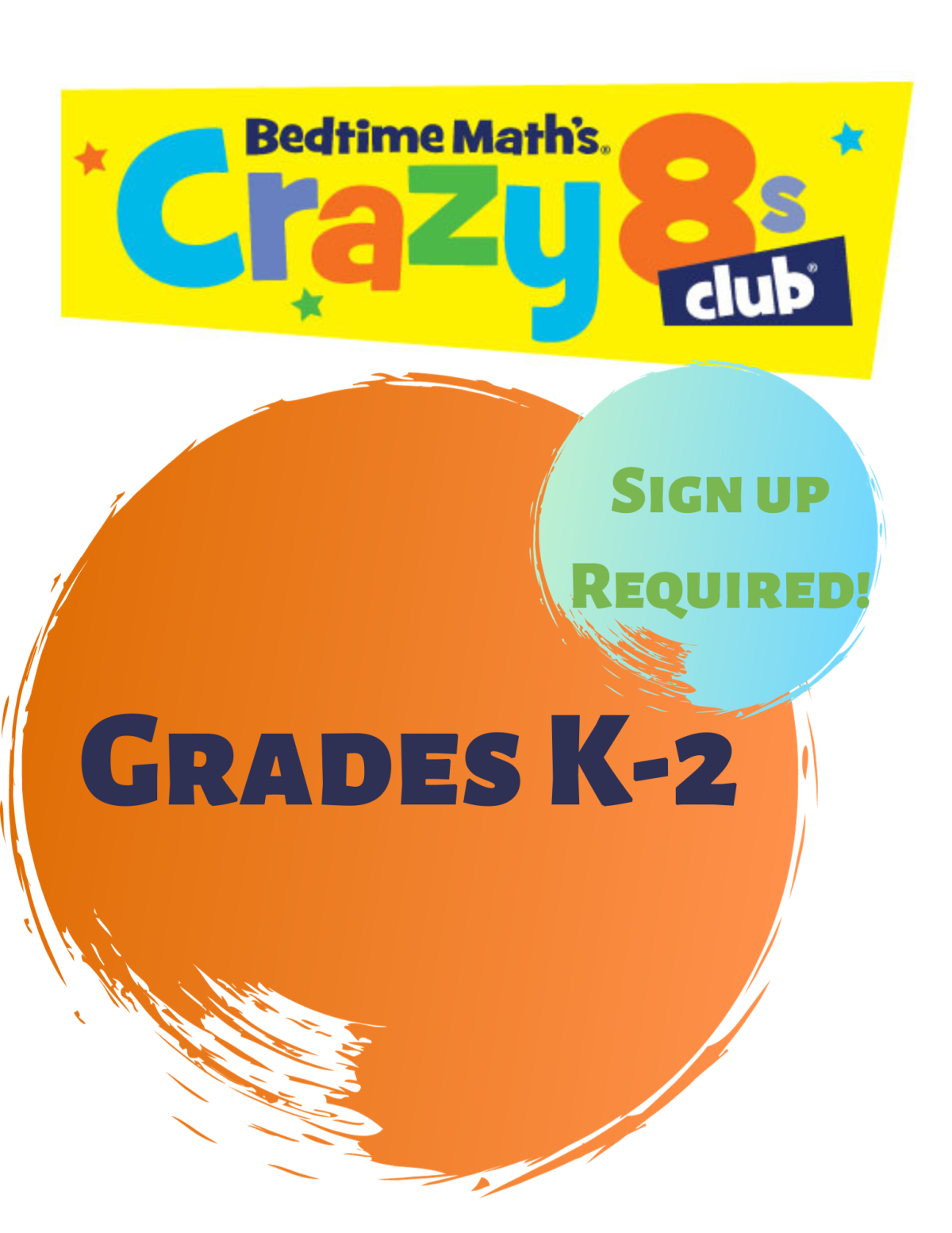 Crazy8s Logo and text box with Text: Grades K-2 and Sign up Required.