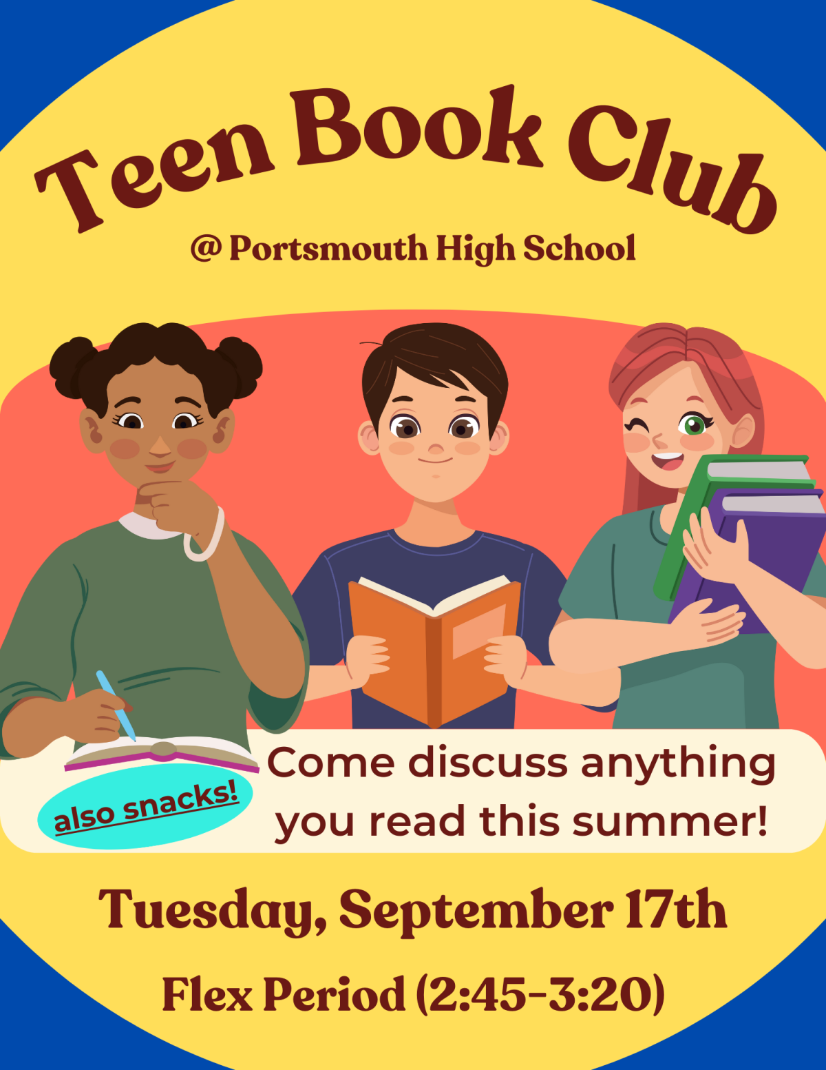 Image shows three teens holding books, text reads "Teen Book Club at Portsmouth High School. Come discuss anything you read this summer. Also Snacks! Tuesday, September 17th. Flex Period (2:45-3:20)